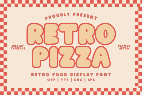 Retro Pizza Regular Font: A Bold Display Choice for Local Brands